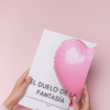 E-book: El duelo de la fantasia: por que duele mas soltar lo que imaginaste que lo que realmente viviste