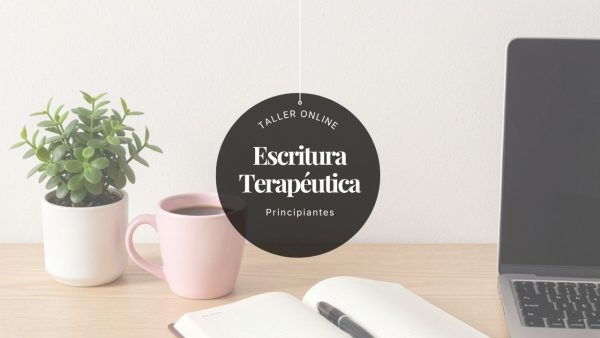 Taller de Escritura Terapeútica - Principiantes